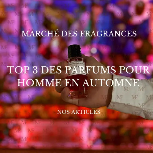 Top 3 des Meilleurs Parfums pour Homme en Automne
